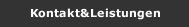 Kontakt&Leistungen